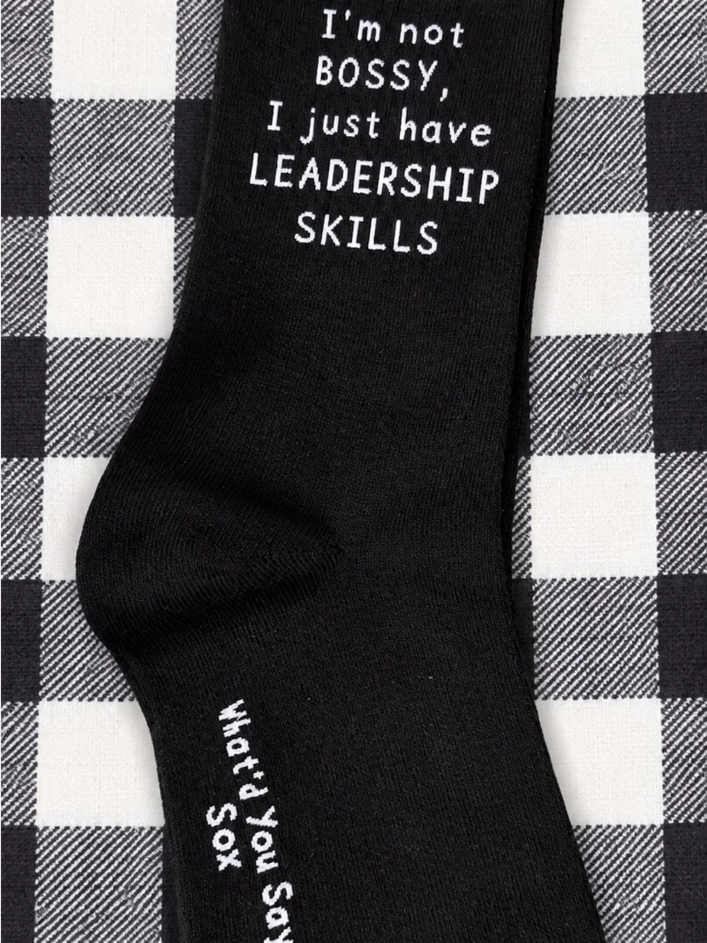 What’d You Say Black Crew Socks with Leadership Quote in White
